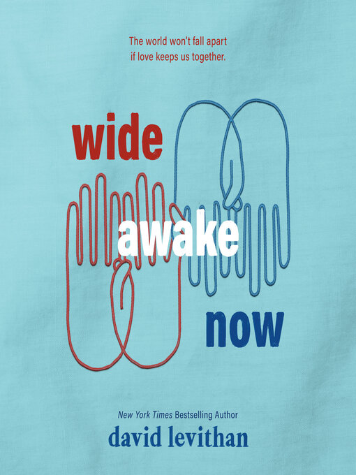 Title details for Wide Awake Now by David Levithan - Wait list